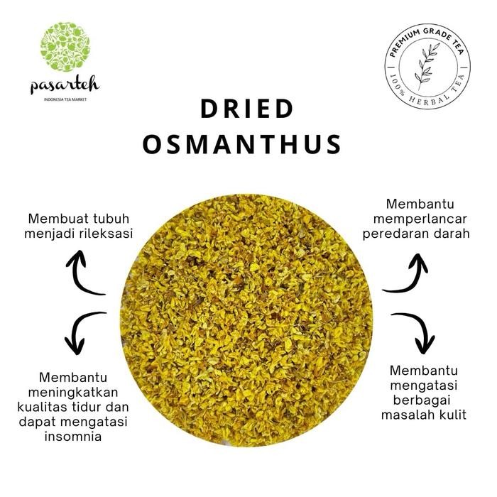

Pasarteh Osmanthus Flower / Teh Bunga Osmanthus / Teh Rileksasi / Tisane / Flower Tea / Teh bebas