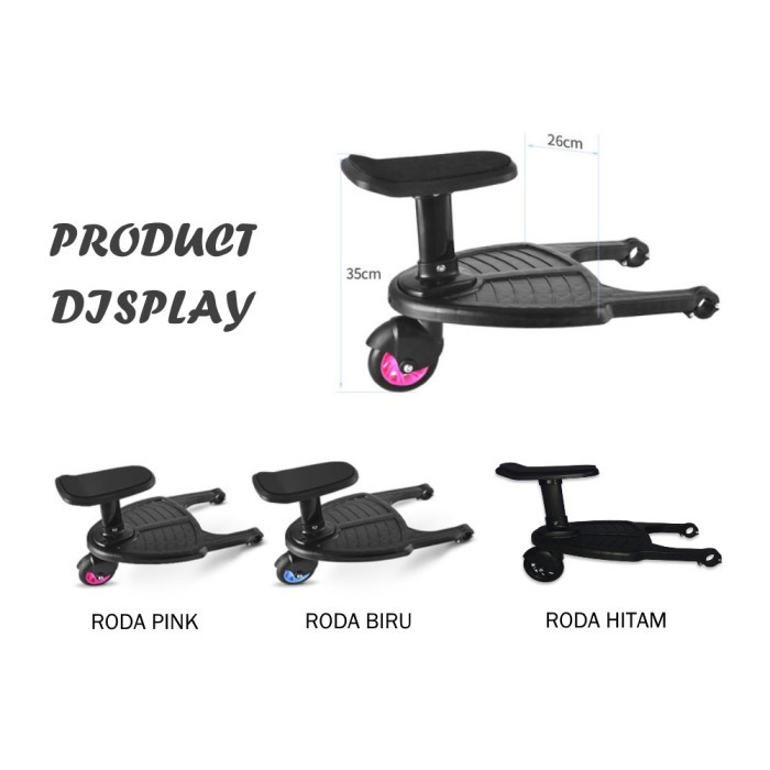 ELINAAKU STROLLER PEDAL , PIJAKAN DUDUKAN STROLLER, DUDUKAN EXTENTION STROLLER