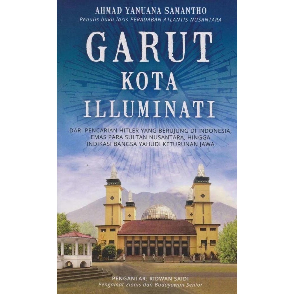 

Buku Garut Kota Illuminati by Ahmad Yanuana Samantho