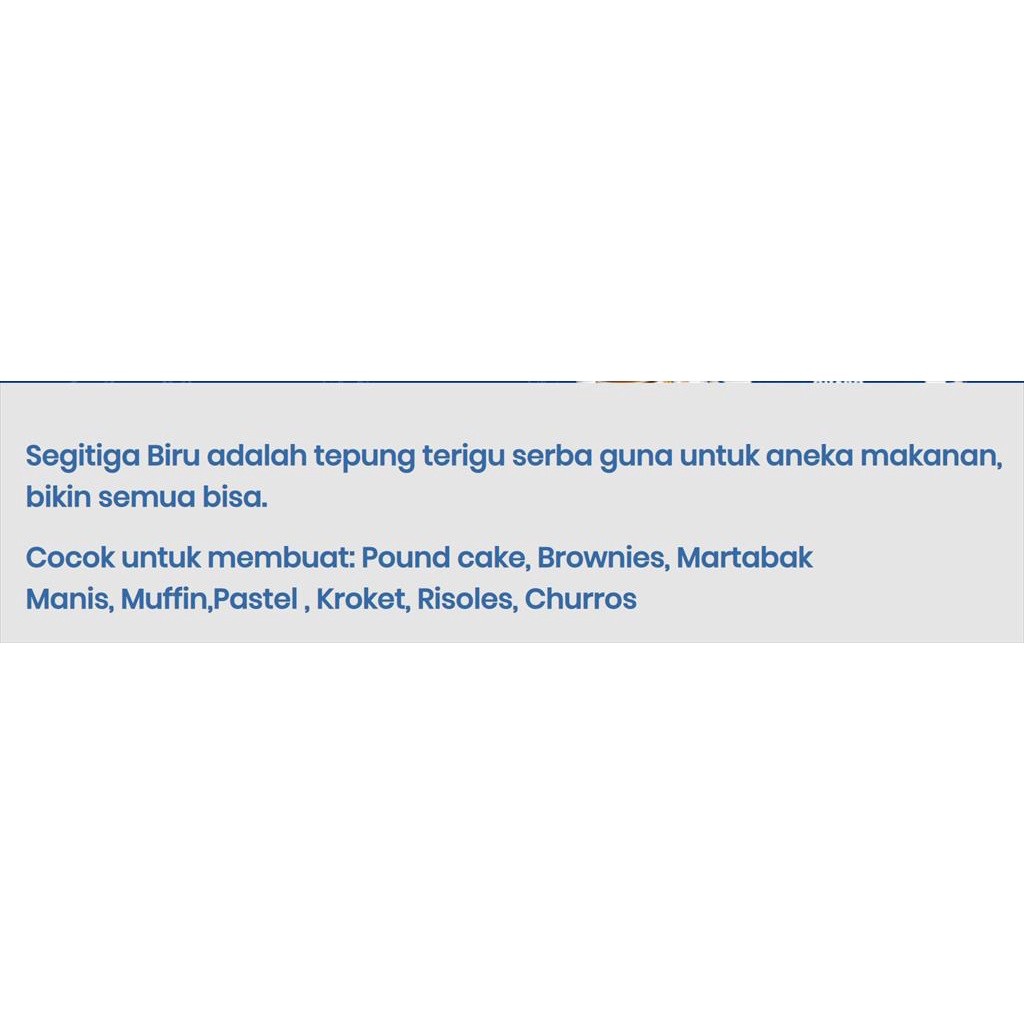 

TEPUNG SEGITIGA BIRU 1 KG - TEPUNG BOGASARI SERBAGUNA PROTEIN SEDANG