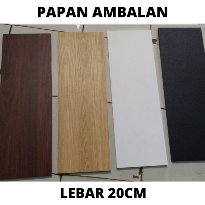PREMIUM Papan Ambalan Lebar 20cm Rak Papan Kayu Papan HPL Decosheet