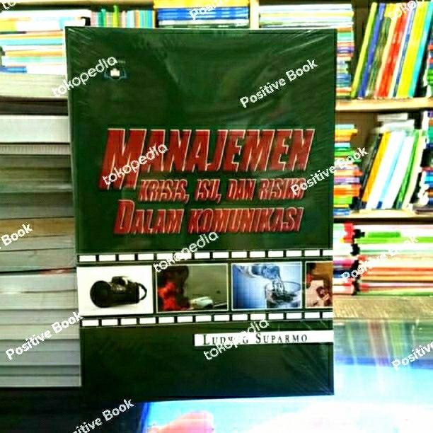 

TERBARU!!! MANAJEMEN KRISIS ISU DAN RISIKO DALAM KOMUNIKASI ORI READY