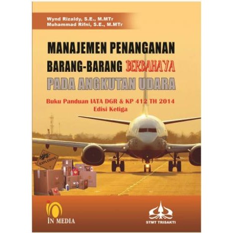 

TERLARIS BUKU MANAJEMEN PENANGANAN BARANG-BARANG BERBAHAYA PADA ANGKUTAN UDARA READY