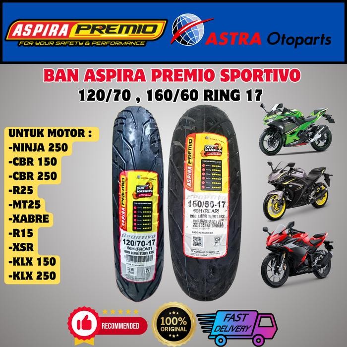 PREMIUM BAN MOTOR NINJA 250CC 120/60-17F & 160/60-17R ASPIRA PREMIO TUBLESS