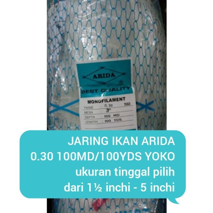 PREMIUM jaring ikan ARIDA 0.30 100md/100yds YOKO ukuran 1 inchi - 5 inchi jaring ikan nelayan arida