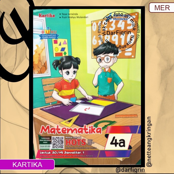 LKS Matematika Kelas 4 5 6 Semester 1 SD/MI KURMER Kurikulum Merdeka-Kartika-HOTS-Tezar-Putri (H008)