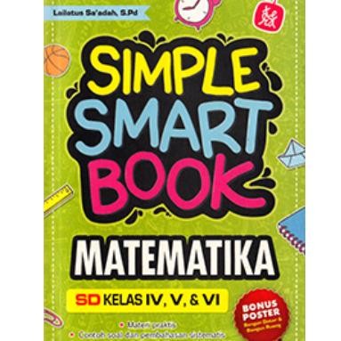 

Buku Matematika SD-simple smart book matematika SDkelas 4,5dan 6