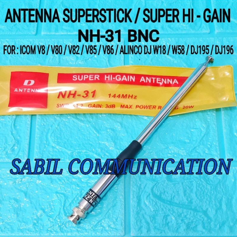 ANTENA SUPERSTICK NH-31 ANTENNA HT ICOM V80 V85 V82 V86 ALINCO DJ195 DJ196 ANTENA TARIK HT ICOM