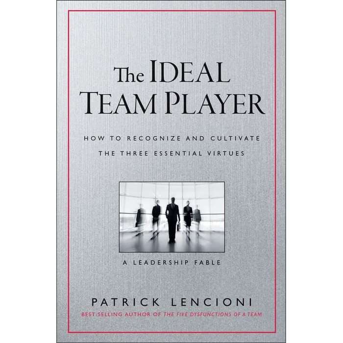 

Readers Collection-Pl_The Ideal Team Player How to Recognize (Patrick Lencioni)
