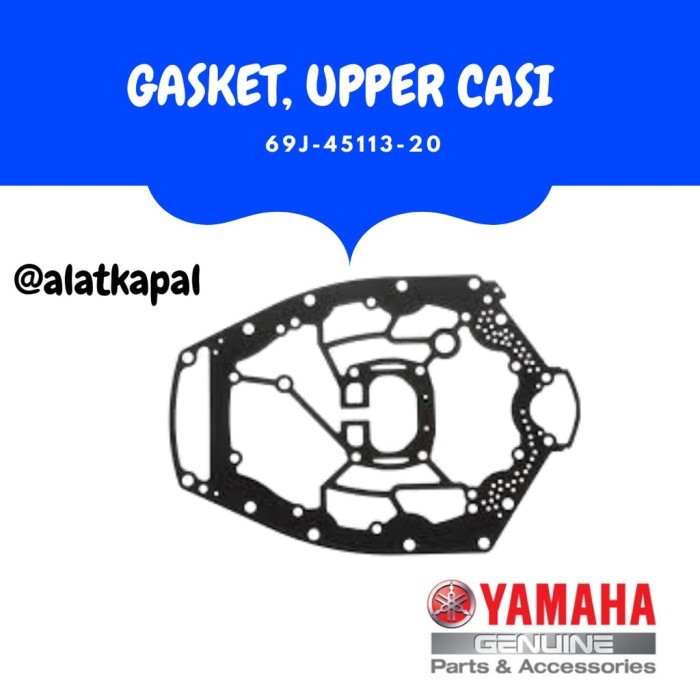 GASKET UPPER CASI 69J-45113-20 UNTUK MESIN TEMPEL YAMAHA 250PK 4TAK