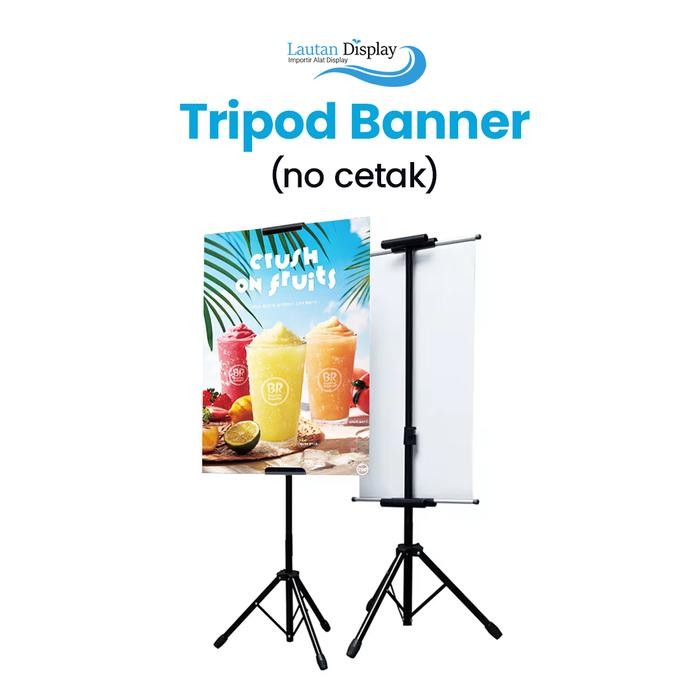 

Tripod Banner/ Stand Banner Tripod Poster Murah