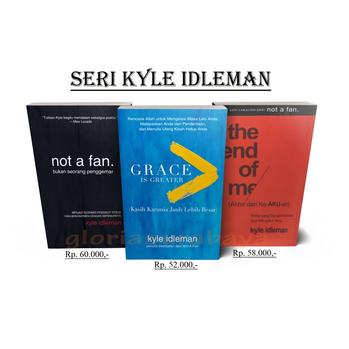 

Ready Paket Buku Kyle Idleman ( Not A Fan, Grace Is Greater, The End Of Me )