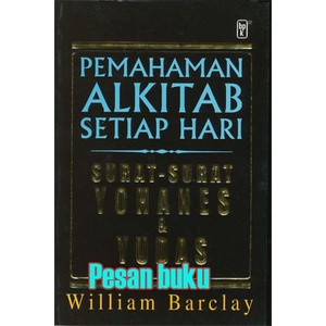

Ready Buku Pash Surat-Surat Yohanes Yudas) By William Barclay