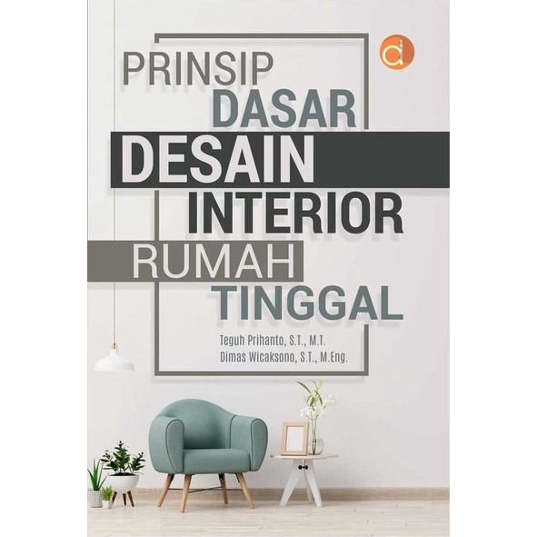 

Promo Buku Prinsip Dasar Desain Interior Rumah Tinggal - Buku Original
