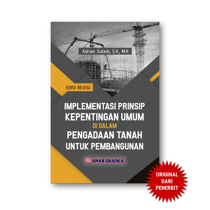 

Implementasi Prinsip Kepentingan Umum Di Dalam Pengadaan Tanah