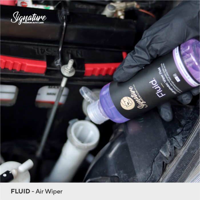 Fluid ( Hydrophobic Wiper Fluid ) By Signature Auto Care Cairan Air Wiper Fluid Sabun Wiper Mobil