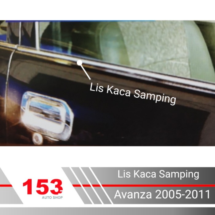 NEW Lis Kaca Samping Avanza 2005 - 2011
