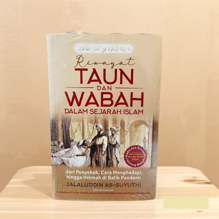 

TERBARU! Riwayat Taun dan Wabah dalam Sejarah Islam - Jalaluddin as-Suyuthi