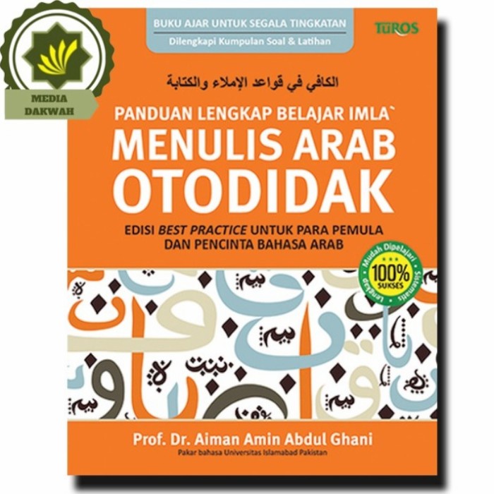 

Buku Cara Praktis Panduan Lengkap Belajar Imla MENULIS ARAB OTODIDAK