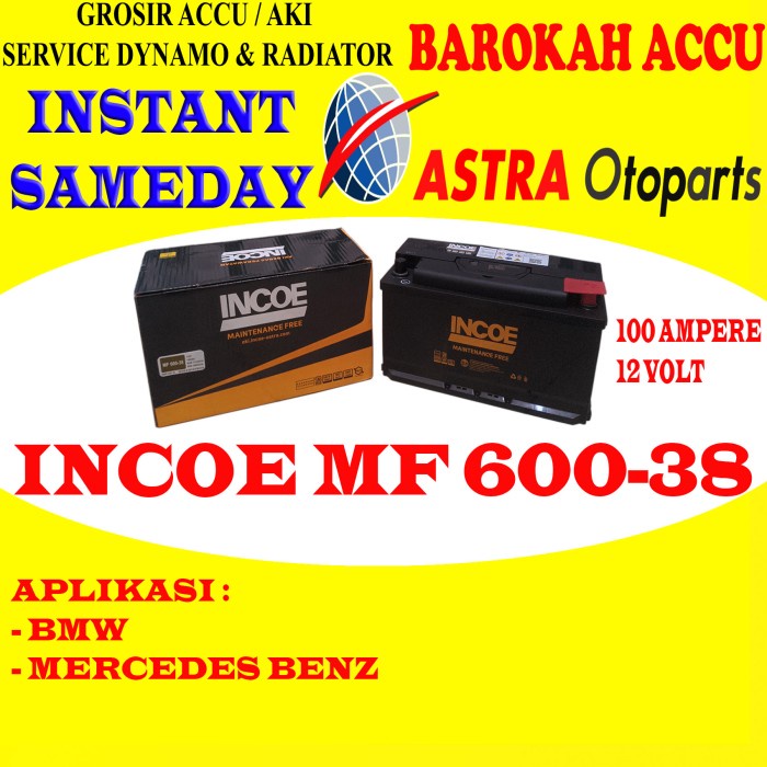 TERBARU AKI INCOE MF 60038 / 600-38 , 100 AH ASTRA OTOPARTS