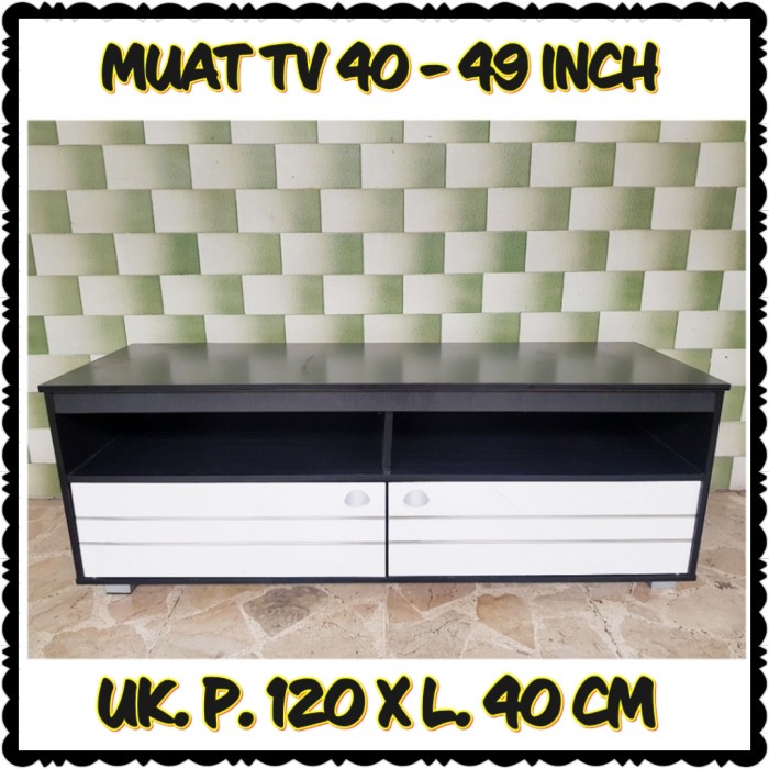 RAK TV - MEJA TV 120 CM (TV 40-49 INCH) :)