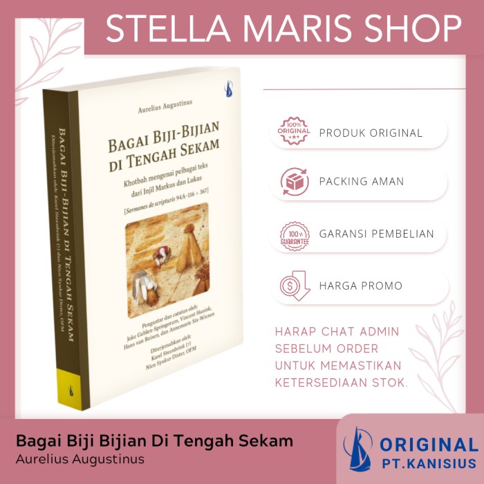

SILAHKAN DIJUAL_ BAGAI BIJI-BIJIAN DI TENGAH SEKAM - AURELIUS AUGUSTINUS BUKU KANISIUS PASTI COCOK