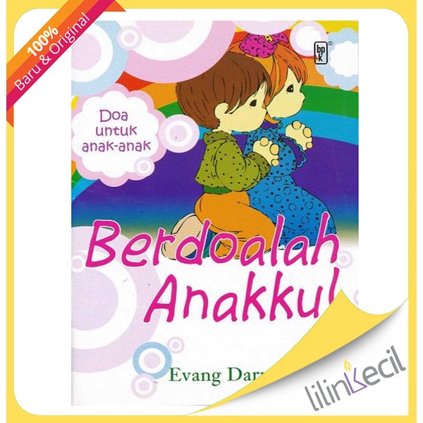

Buku Doa Untuk Anak-Anak - Berdoalah Anakku (Evang Darmaputera)