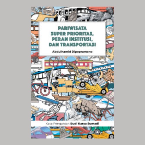 

SALE !!! BUKU PARIWISATA SUPER PRIORITAS, PERAN INSTITUSI DAN TRANSPORTASI READYY