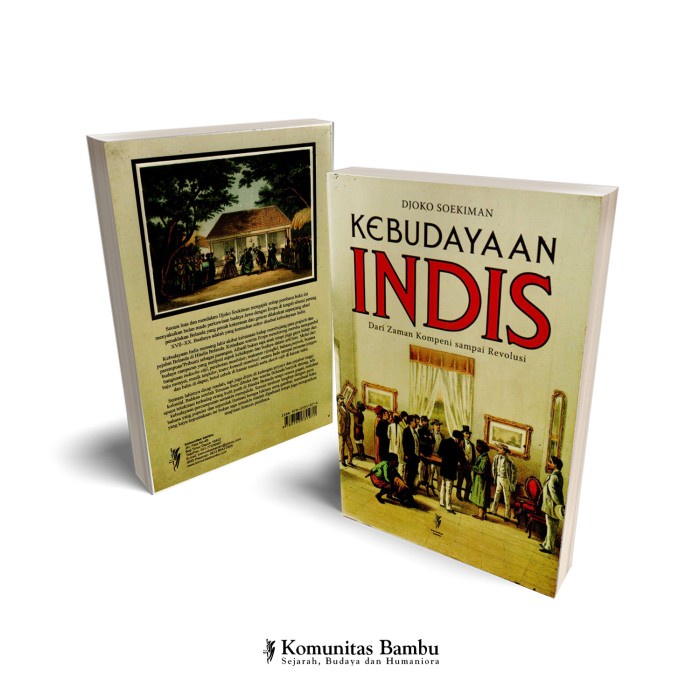 

Kebudayaan Indis: Dari Zaman Kompeni Sampai Revolusi