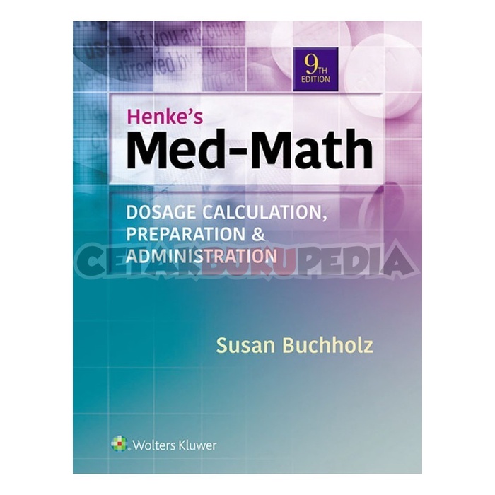 Buku English Math Dosage Calculation Preparation Administration HenkeS Med