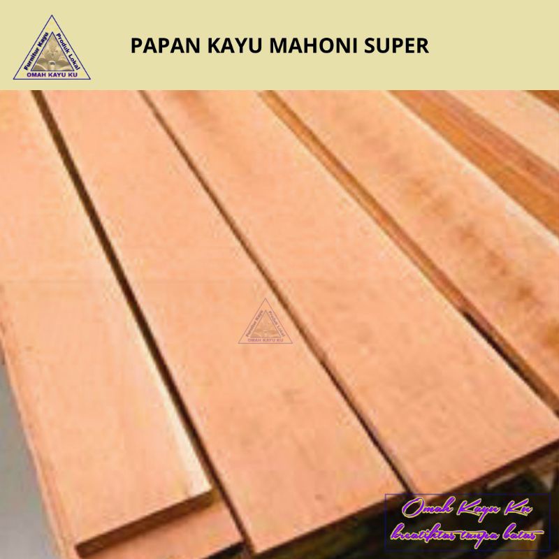 PAPAN KAYU MAHONI SUPER 20X200CM SERUT HALUS 4SISI.