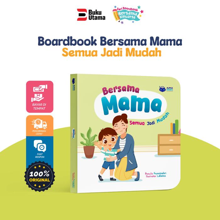

Boardbook Anak - Cerita Seru Bersama Mama, Semua Jadi Mudah Hard Cover