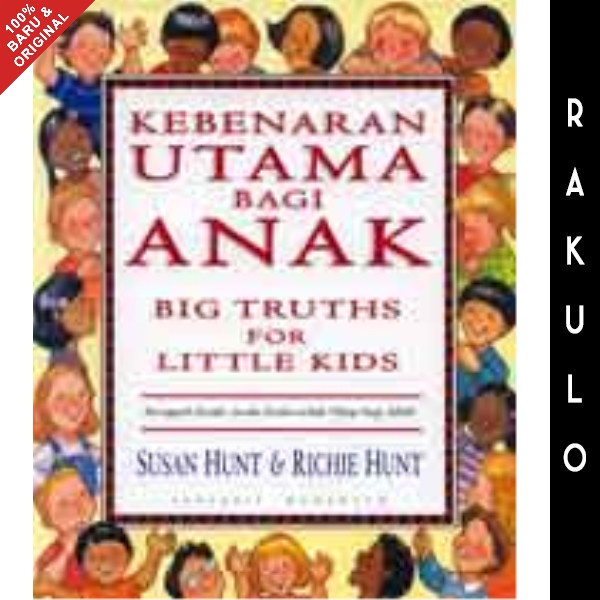 

Buku Kebenaran Utama Bagi Anak - Susan Hunt