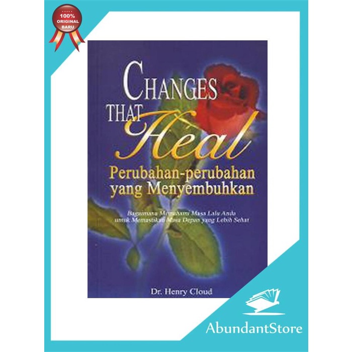 

Buku Changes That Heal - Dr. Henry Cloud