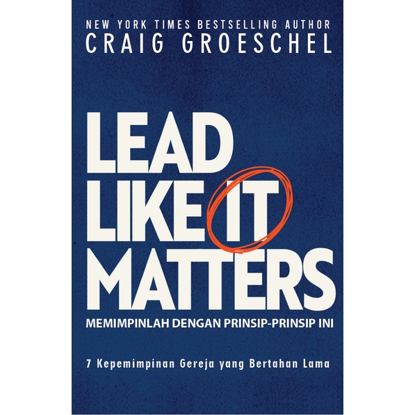 

Memimpinlah Dengan Prinsip-Prinsip Ini - Craig Groeschel