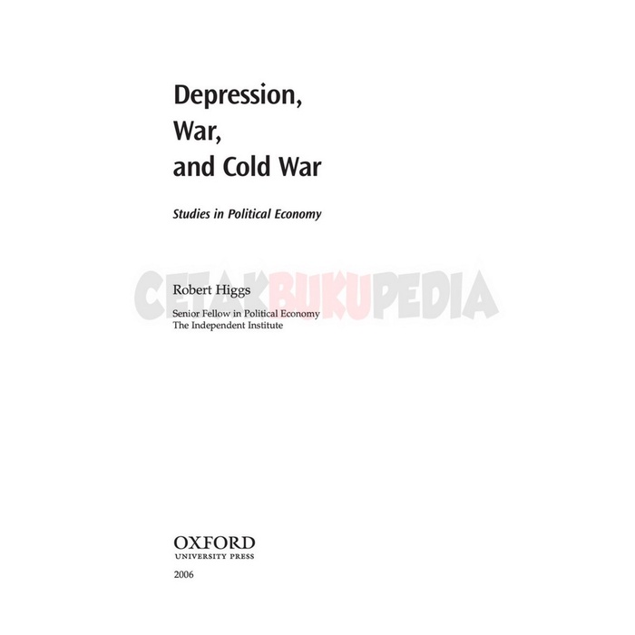 Inggris only Depression War and Cold War Political Economy Robert Higgs softcover