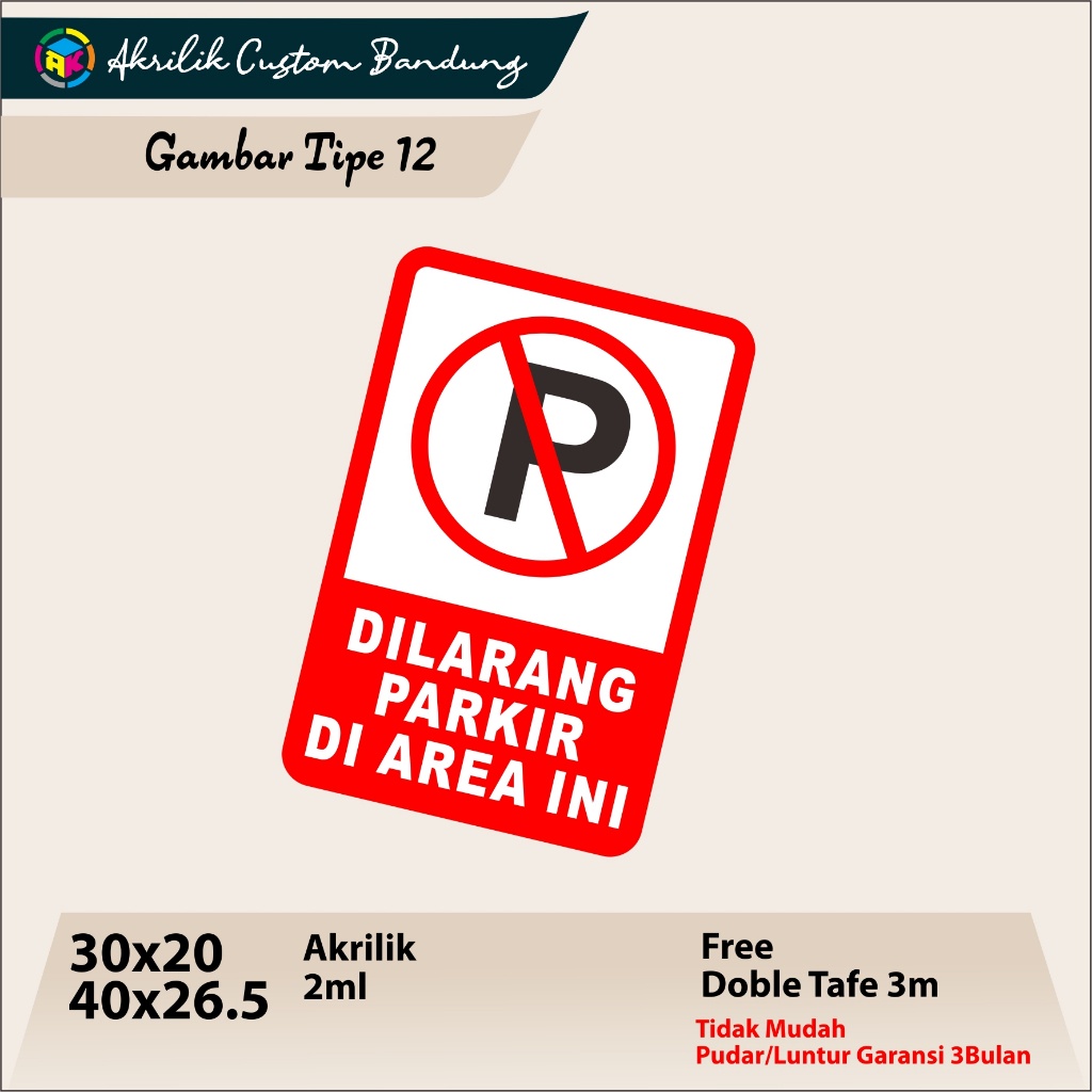Akrilik Dilarang Parkir Tipe 12 Acrylic Dilarang Parkir Custom Akrilik Sign