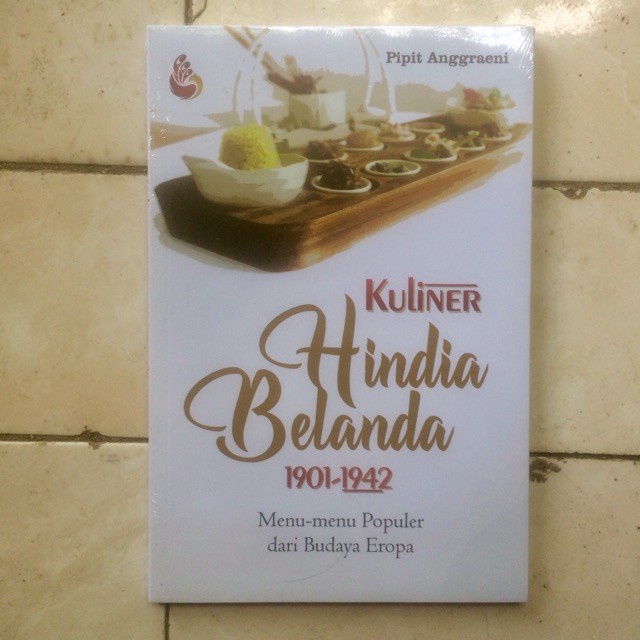 Buku Sejarah Kuliner Hindia Belanda 1901-1942 [ORIGINAL]