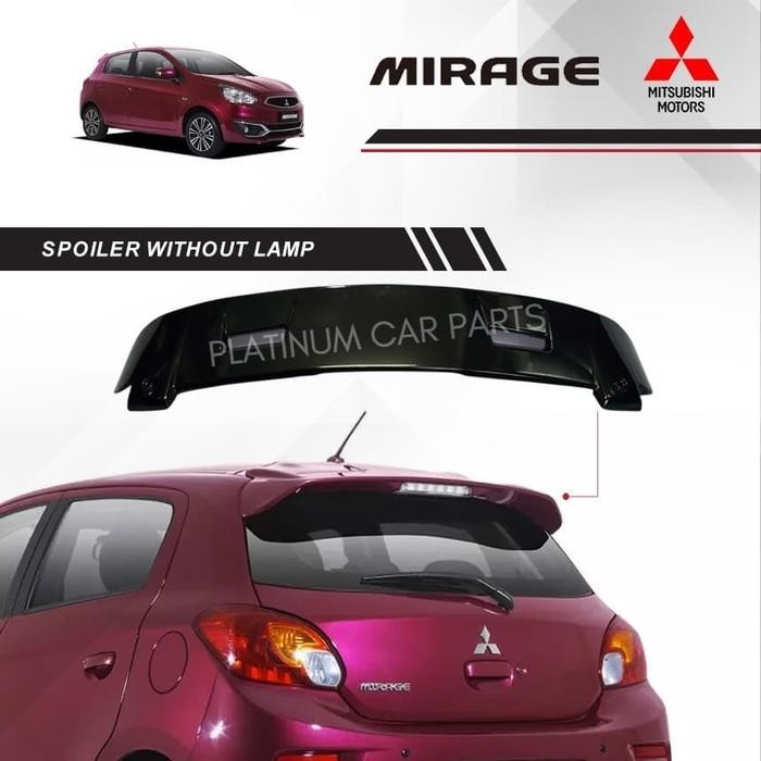PREMIUM SPOILER MITSUBISHI MIRAGE WITHOUT LAMP / SPOILER MIRAGE TANPA LAMPU