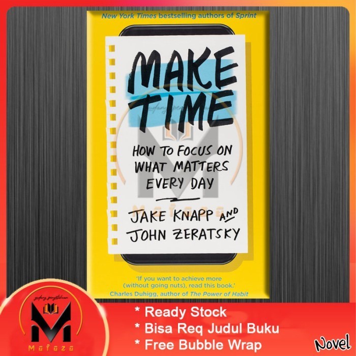 

Most Gifted_versi Eng/Indo_*Make Time: How to focus on what matters every day