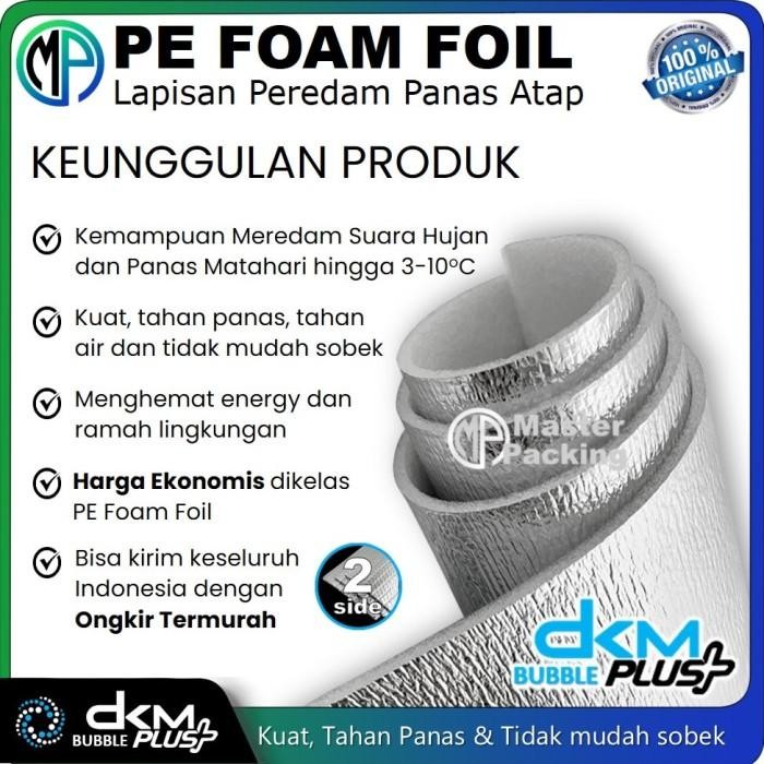 terbaru  pe foam foil dkm 120cm x 25m x 8mm / bubble alumunium foil / insulation foil peredam