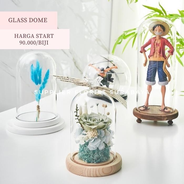 GLASS DOME CLASSIC FLOWER DOME KUBAH KACA FLOWER DOME ALAS KAYU PRESER