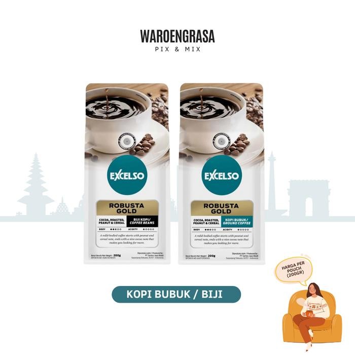 

Excelso Kopi Bubuk / Biji - Robusta Gold - 200Gr