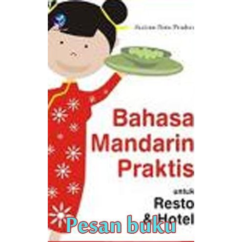 

TERLARIS! Buku Bahasa Mandarin Praktis untuk Resto dan Hotel - Sudono Noto Prado