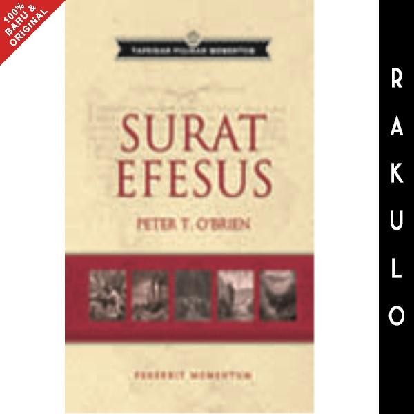 ready Buku Tafsiran Pilihan Momentum: Surat Efesus - Peter T O Brien HARD COVER