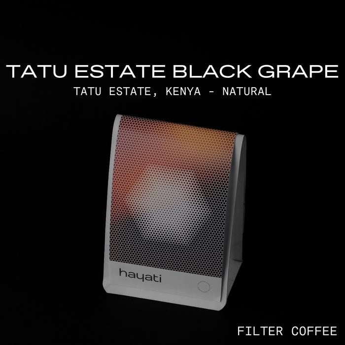 

TATU ESTATE BLACK GRAPE NATURAL SPECIALTY FILTER COFFEE