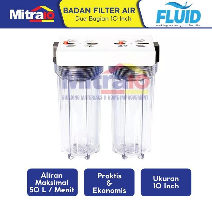 PREMIUM Fluid Badan Filter Air Tanpa Kartrid Dua Bagian 10 Inch Transparan