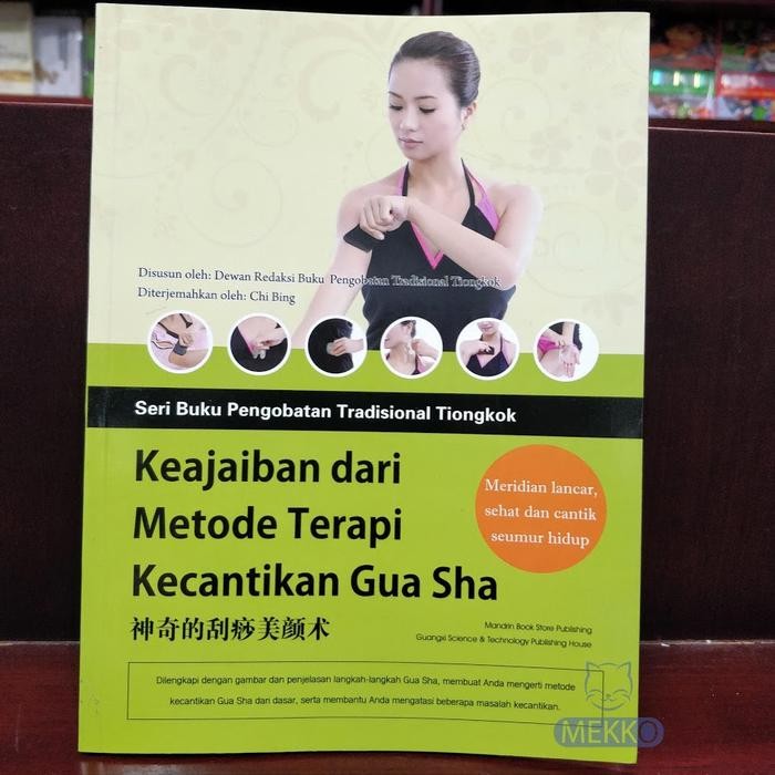 Keajaiban Dari Metode Terapi Kecantikan Gua Sha Mandarin Book Store