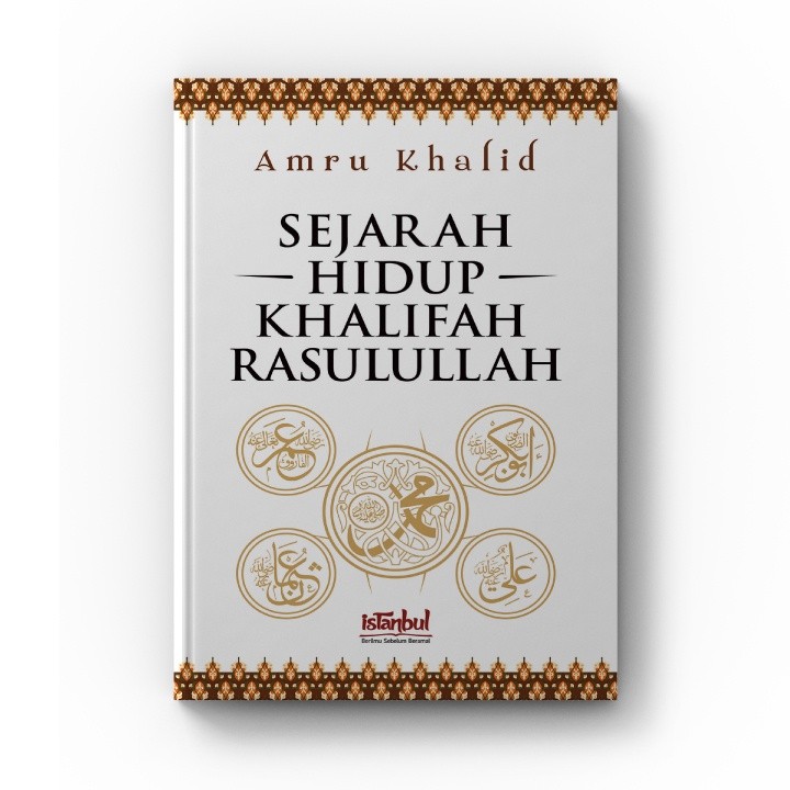 Buku Kepemimpinan Sahabat Nabi Sejarah Hidup Khalifah Rasulullah SAW