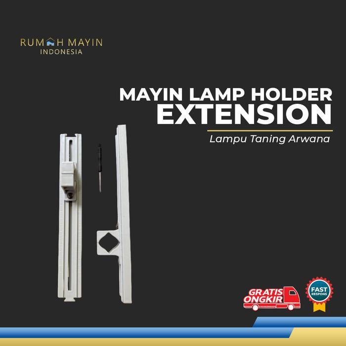 PREMIUM MAYIN Lamp Holder EXTENSION Lampu Tanning ikan Arwana / Arowana